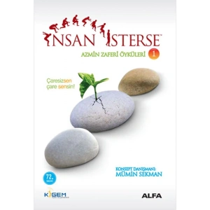 İnsan İsterse - Azmin Zaferi Öyküleri 1