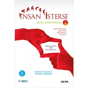 İnsan İsterse - Azmin Zaferi Öyküleri 3