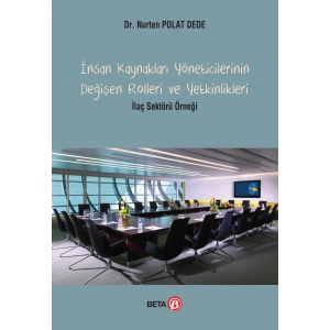 İnsan Kaynakları Yöneticilerinin Değişen Rolleri