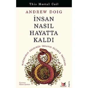 İnsan Nasıl Hayatta Kaldı