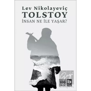 İnsan Ne İle Yaşar?