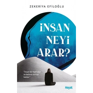 İnsan Neyi Arar