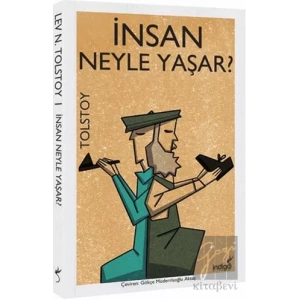 İnsan Neyle Yaşar?