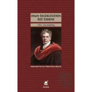 İnsan Özgürlüğünün Özü Üzerine