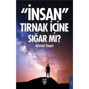 İnsan Tırnak İçine Sığar mı?