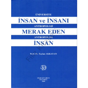 İnsan Ve İnsanı Merak Eden İnsan - Taylan Akkayan