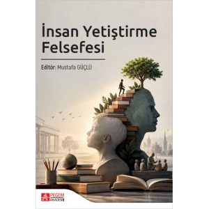 İnsan Yetiştirme Felsefesi