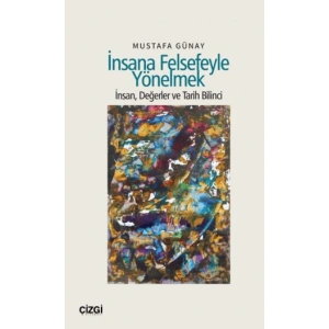 İnsana Felsefeyle Yönelmek