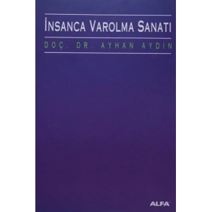 İnsanca Var Olma Sanatı