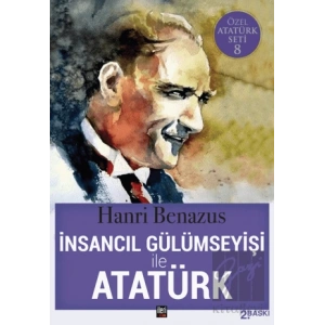 İnsancıl Gülümseyişi ile Atatürk