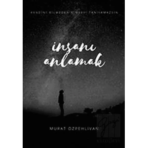 İnsanı Anlamak