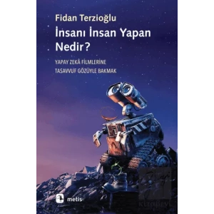 İnsanı İnsan Yapan Nedir?