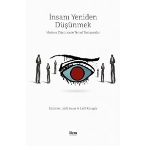 İnsanı Yeniden Düşünmek