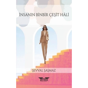 İnsanın BinBir Çeşit Hali