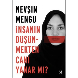 İnsanın Düşünmekten Canı Yanar mı?