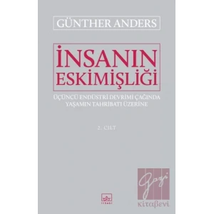 İnsanın Eskimişliği Cilt - 2