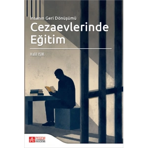 İnsanın Geri Dönüşümü Cezaevlerinde Eğitim