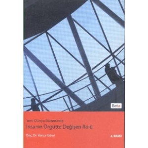 İNSANIN ÖRGÜTTE DEGİŞEN ROLÜ / BETA