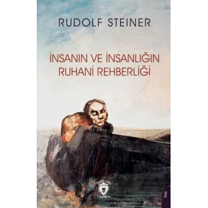 İnsanın ve İnsanlığın Ruhani Rehberliği