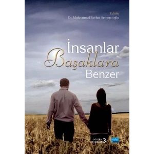 İNSANLAR BAŞAKLARA BENZER