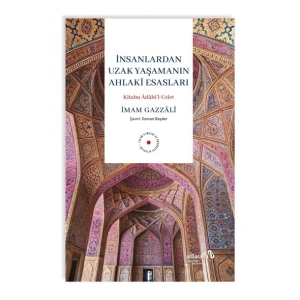 İnsanlardan Uzak Yaşamanın Ahlaki Esasları