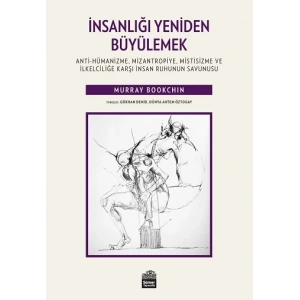 İnsanlığı Yeniden Büyülemek