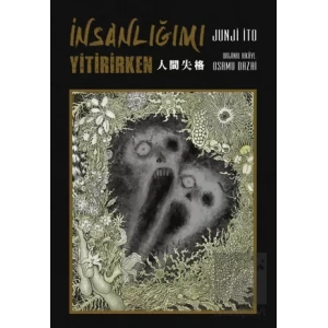 İnsanlığımı Yitirirken