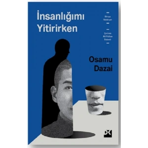 İnsanlığımı Yitirirken