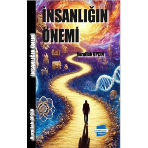 İnsanlığın Önemi