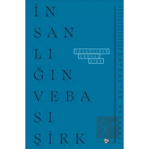 İnsanlığın Vebası: Şirk