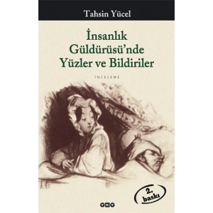 İnsanlık Güldürüsü’nde Yüzler ve Bildiriler