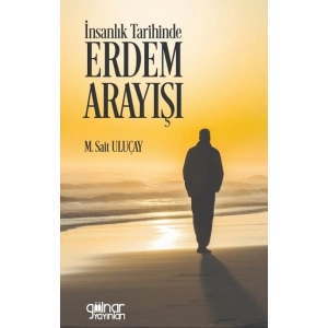 İnsanlık Tarihinde Erdem Arayışı