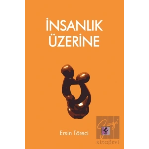 İnsanlık Üzerine