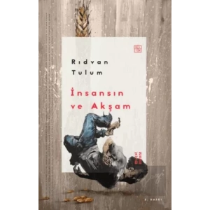 İnsansın ve Akşam