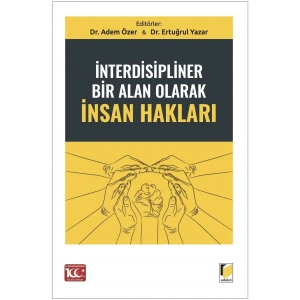 İnterdisipliner Bir Alan Olarak İnsan Hakları