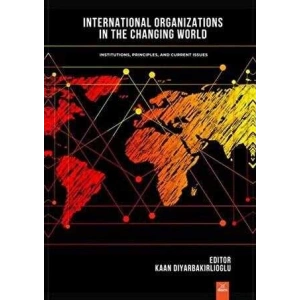 Internatıonal organızatıons ın the changıng world