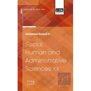International Research in Social, Human and Administrative Sciences XX