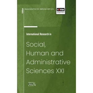 International Research in Social, Human and Administrative Sciences XXI