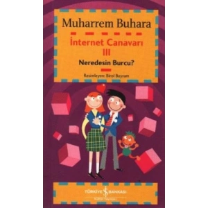 İnternet Canavarı 3:  Neredesin Burcu?