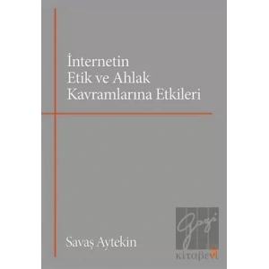 İnternetin Etik ve Ahlak Kavramlarına Etkileri
