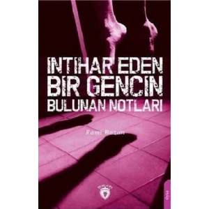 İntihar Eden Bir Gencin Bulunan Notları