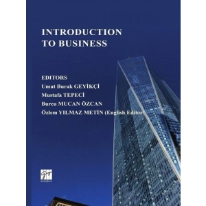 İntroduction To Business - Umut Burak Geyikçi - Mustafa Tepeci - Burcu Mucan Özcan - Özlem Yılmaz Metin