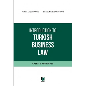 Introduction to Turkish Business Law (Cases&Materials)