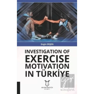 Investigation Of Exercise Motivation In Türkiye