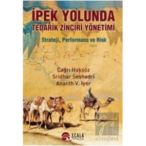 İpek Yolunda Tedarik Zinciri Yönetimi