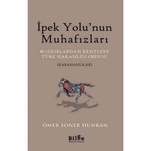 İpek Yolu’nun Muhafızları