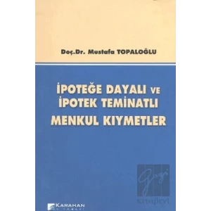 İpoteğe Dayalı ve İpotek Teminatlı Menkul Kıymetler