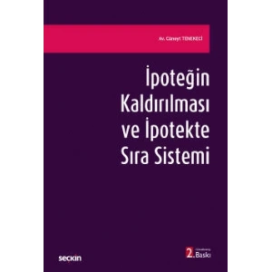 İpoteğin Kaldırılması ve İpotekte Sıra Sistemi