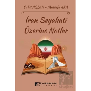 İran Seyahati Üzerine Notlar