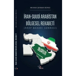 İran-Suudı̇ Arabı̇Stan BöLgesel Rekabetı̇